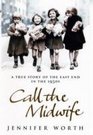 Call the Midwife (Midwife, Bk 1)