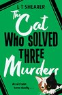 The Cat Who Solved Three Murders (Conrad the Cat Detective, 2)