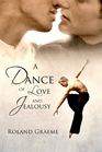 A Dance of Love and Jealousy