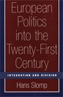 European Politics into the TwentyFirst Century Integration and Division