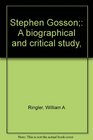 Stephen Gosson A biographical and critical study