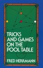 Tricks and Games on the Pool Table