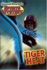 Sigmund Brouwer's Sports Mystery Series: Tiger Heat (baseball)