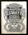Como Mantener Tu Volkswagen Vivo