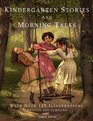 Kindergarten Stories and Morning Talks With Over 125 Illustrations