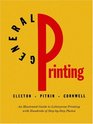 General Printing: An Illustrated Guide to Letterpress Printing