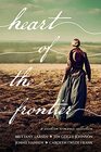 Heart of the Frontier A Western Romance Collection
