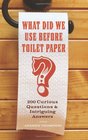 What Did We Use Before Toilet Paper