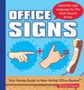 Office Signs Communicate from Cube to Cube in Meetings or Behind the Boss's back