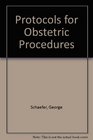 Protocols for Obstetric Procedures