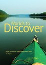 Worlds to Discover Kayak Adventures One Inch above the Water