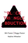 The Black Triangle Abduction
