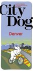 City Dog Denver An AtoZ Directory of DogRelated Services and Shops