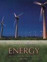 Energy Its Use and the Environment