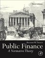 Public Finance Third Edition A Normative Theory