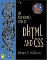 The Web Wizard's Guide to DHTML and CSS