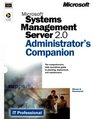 Microsoft  Systems Management Server 20 Administrator's Companion