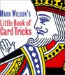 Mark Wilson's Little Book of Card Tricks (Miniature Editions)