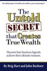 The Untold Secret That Creates True Wealth