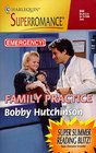 Family Practice (Emergency!, Bk 4) (Harlequin Superromance, No 844)