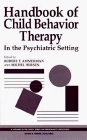 Handbook of Child Behavior Therapy in the Psychiatric Setting