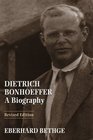 Dietrich Bonhoeffer A Biography