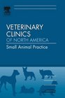 Emergency Medicine An Issue of Veterinary Clinics Small Animal Practice