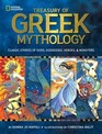 Treasury of Greek Mythology: Classic Stories of Gods, Goddesses, Heroes & Monsters (National Geographic Mythology)
