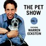 The Pet Show Vol 1 Featuring Warren Eckstein