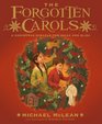 The Forgotten Carols A Christmas Miracle for Isaac and Eliza