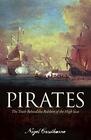 Pirates The Truth Behind the Robbers of the High Seas