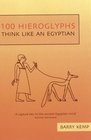 100 Hieroglyphs Think Like an Egyptian