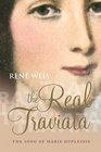 The Real Traviata The Song of Marie Duplessis