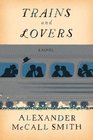 Trains and Lovers A Novel