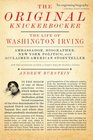 The Original Knickerbocker The Life of Washington Irving