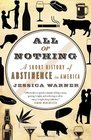All or Nothing A Short History of Abstinence in America