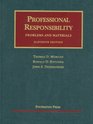 Professional Responsibility Problems and Materials 11th