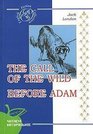 The Call of the Wild Before Adam