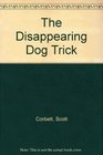 The Disappearing Dog Trick