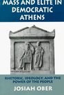 Mass and Elite Democratic Athens