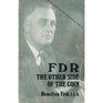 FDR, the other side of the coin: How we were tricked into World War II