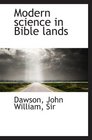 Modern science in Bible lands