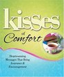 Kisses of Comfort Heartwarming Messages that Bring Assurance  Encouragement