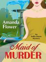 Maid of Murder (India Hayes, Bk 1)