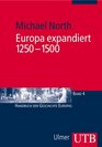 Europa expandiert 12501500 Handbuch der Geschichte Europas 4  Handbuch der Geschichte Europas 4