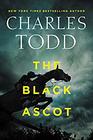 The Black Ascot (Inspector Ian Rutledge, Bk 21)