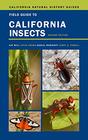 Field Guide to California Insects Second Edition