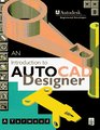 An Introduction to Autocad Designer Releases 1 and 2