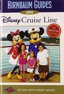 Birnbaum Guides 2014 Disney Cruise Line The Official Guide