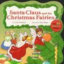 Santa Claus and The Christmas Fairies